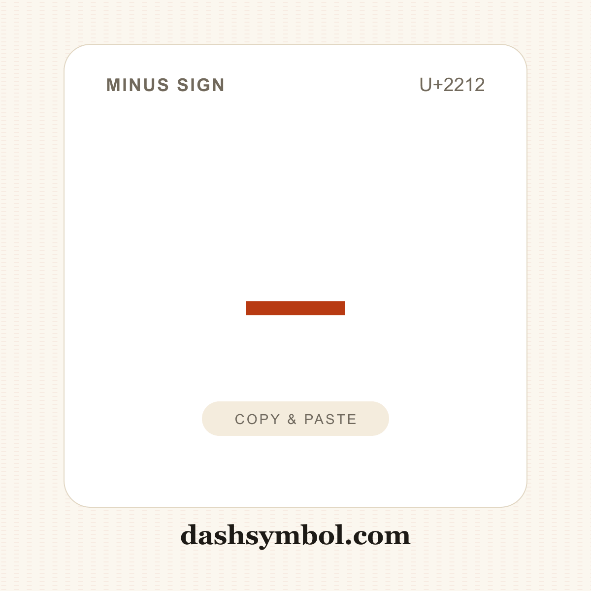 − Minus Sign (U+2212) — copy and paste (dashsymbol.com)