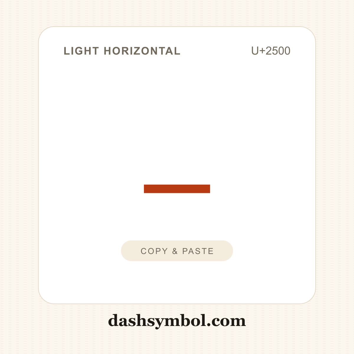 ─ Light Horizontal (U+2500) — copy and paste (dashsymbol.com)
