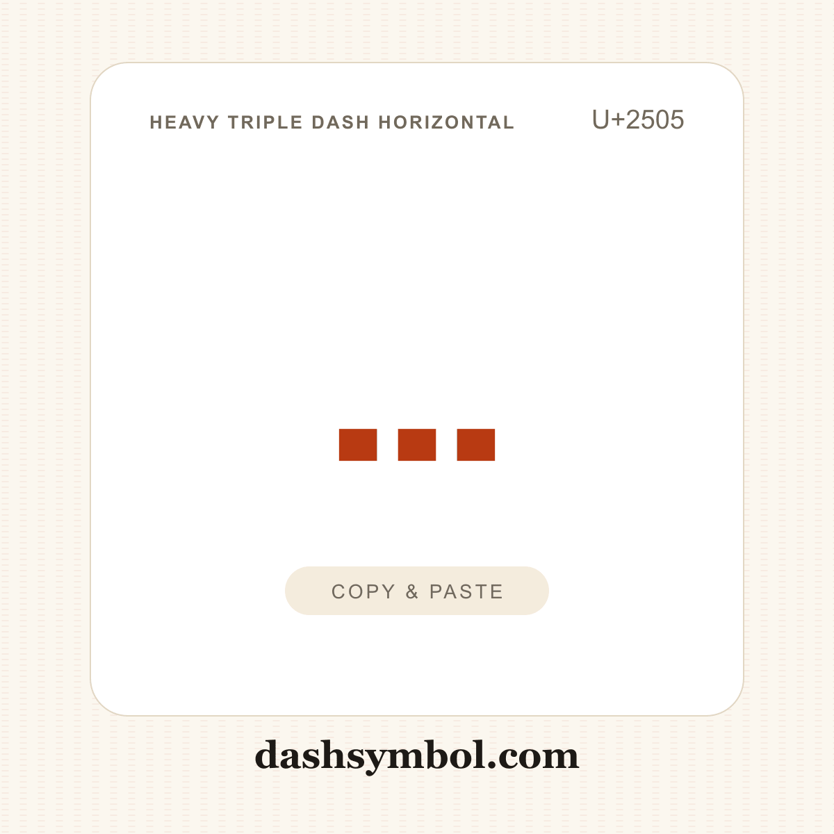 ┅ Heavy Triple Dash Horizontal (U+2505) — copy and paste (dashsymbol.com)
