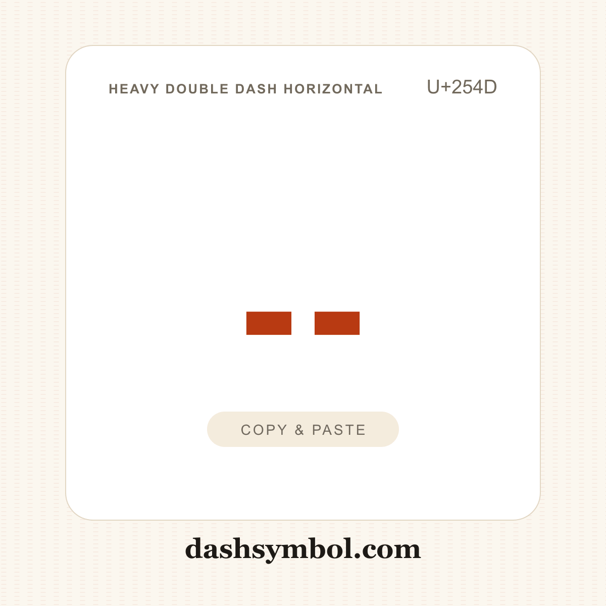 ╍ Heavy Double Dash Horizontal (U+254D) — copy and paste (dashsymbol.com)