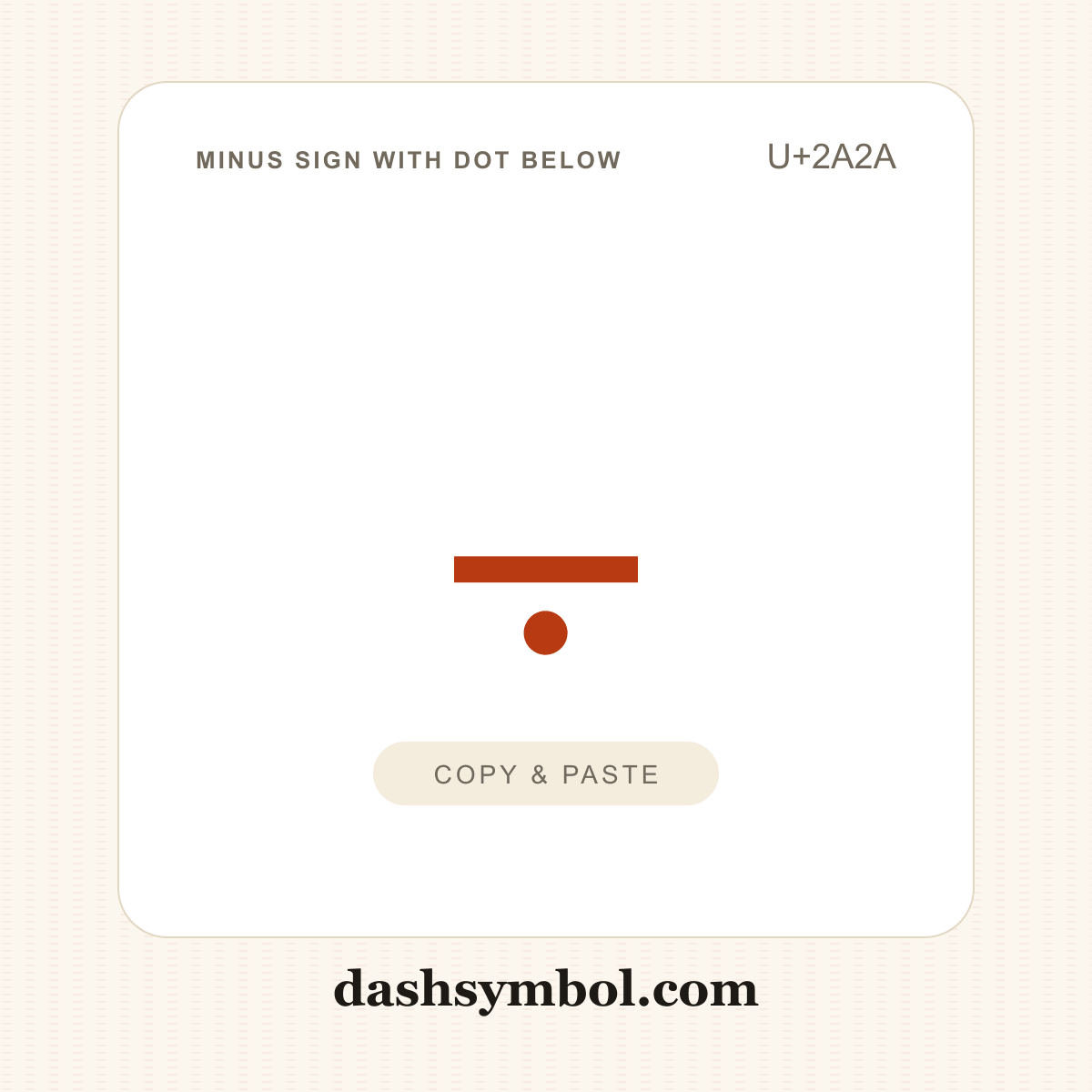 ⨪ Minus Sign with Dot Below (U+2A2A) — copy and paste (dashsymbol.com)